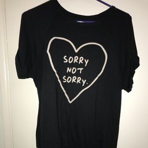 “Sorry Not Sorry” tee